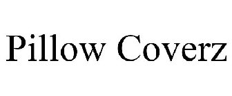 PILLOW COVERZ
