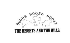 90008 90056 90043 THE HEIGHTS AND THE HILLS