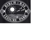 BIRCH BAY LEISURE PARK