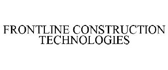 FRONTLINE CONSTRUCTION TECHNOLOGIES