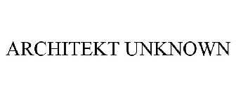 ARCHITEKT UNKNOWN