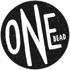 ONE BEAD