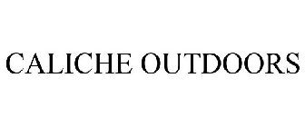 CALICHE OUTDOORS