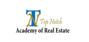 T N TOP NOTCH ACADEMY OF REAL ESTATE