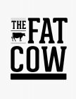 THE FAT COW