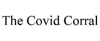 THE COVID CORRAL