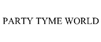 PARTY TYME WORLD