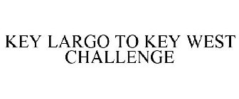 KEY LARGO TO KEY WEST CHALLENGE