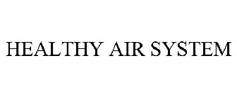 HEALTHY AIR SYSTEM