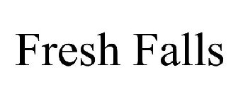 FRESH FALLS