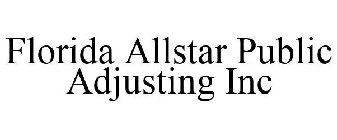 FLORIDA ALLSTAR PUBLIC ADJUSTING INC