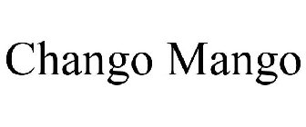 CHANGO MANGO