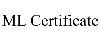 ML CERTIFICATE