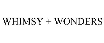 WHIMSY + WONDERS