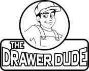 THE DRAWER DUDE