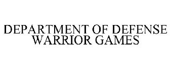 DEPARTMENT OF DEFENSE WARRIOR GAMES