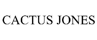 CACTUS JONES