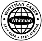 WHITMAN CARES WHITMAN STAY SAFE STAY STRONG