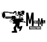 MADEMEN PRODUCTIONS MADEMEN PRODUCTIONS