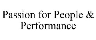 PASSION FOR PEOPLE & PERFORMANCE