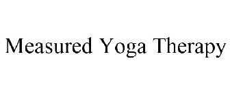 MEASURED YOGA THERAPY