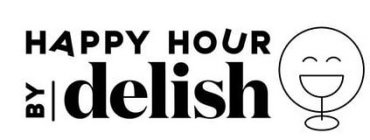 HAPPY HOUR BY DELISH