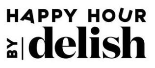 HAPPY HOUR BY DELISH