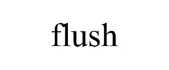 FLUSH