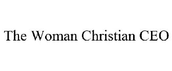 THE WOMAN CHRISTIAN CEO