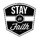 STAY IN FAITH EST. 2016