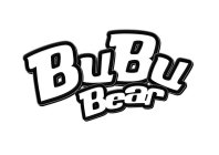 BUBU BEAR