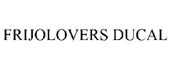 FRIJOLOVERS DUCAL