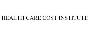 HEALTH CARE COST INSTITUTE