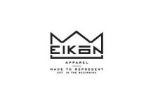 EIKON APPAREL MADE TO REPRESENT EST IN THE BEGINNING