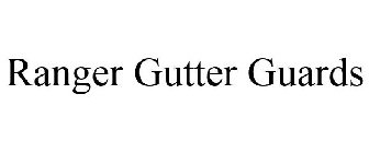 RANGER GUTTER GUARDS