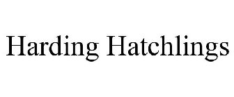HARDING HATCHLINGS