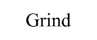 GRIND