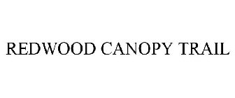 REDWOOD CANOPY TRAIL