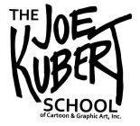 THE JOE KUBERT SCHOOL OF CARTOON & GRAPHIC ART, INC.