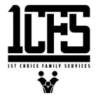 1CFS 1ST CHOICE FAMILY SERVICES