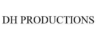 DH PRODUCTIONS