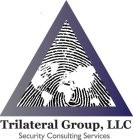 TRILATERAL GROUP, LLC SECURITY CONSULTING SERVICES