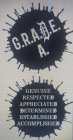 G.R.A.D.E. A., GENUINE, RESPECTED, APPRECIATED, DETERMINED, ESTABLISHED, ACCOMPLISHED