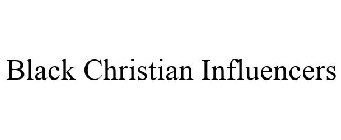 BLACK CHRISTIAN INFLUENCERS
