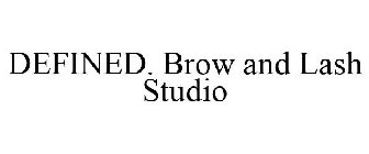 DEFINED. BROW AND LASH STUDIO