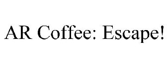 AR COFFEE: ESCAPE!