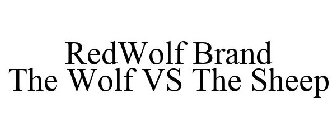 REDWOLF BRAND THE WOLF VS THE SHEEP