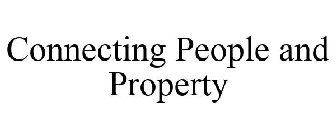 CONNECTING PEOPLE AND PROPERTY