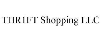 THR1FT SHOPPING LLC