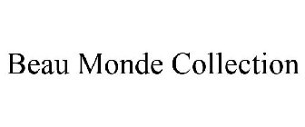 BEAU MONDE COLLECTION